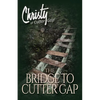 The Bridge to Cutter Gap - Paperback