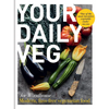 Your Daily Veg: Innovative, Fuss-Free Vegetarian Food - Hardcover