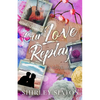 Our Love Replay (The Portrait Edition) - Paperback