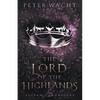 The Lord of the Highlands - Paperback