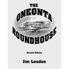 The Oneonta Roundhouse - Paperback