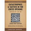 Catastrophes & Tactics in the Chess Opening - Volume 8: 1.e4 e5 - Large Print Edition: Winning in 15 Moves or Less: Chess Tactics, Brilliancies & Blun - Paperback