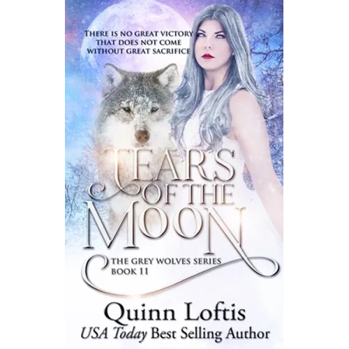 Tears of the Moon: Book 11 of the Grey Wolves Series - Paperback