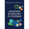 Another Economy Is Possible: Culture and Economy in a Time of Crisis - Paperback