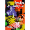 Teens Have Feelings, Too!: 100 Monologs for Young Performers - Paperback
