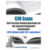 CIH Exam Self-Practice Review Questions for the Industrial Hygienist Examination: 2014 Edition (with 120+ questions) - Paperback