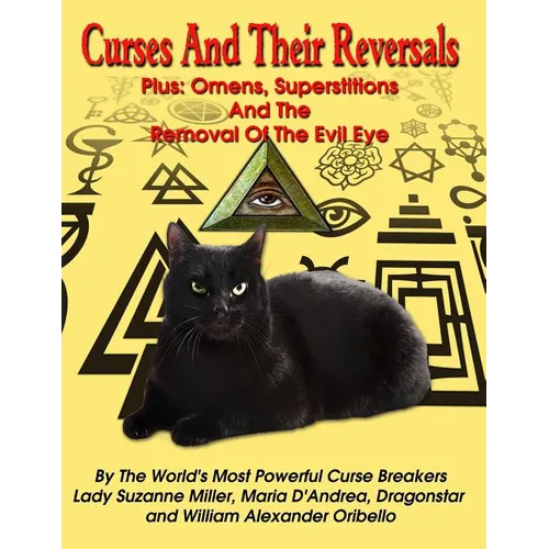 Curses And Their Reversals: Plus: Omens, Superstitions And The Removal Of The Evil Eye - Paperback