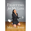 Fighting for My Life: A Memoir about a Mother's Loss and Grief - Hardcover