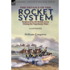 The Details of the Rocket System Employed by the British Army During the Napoleonic Wars - Hardcover