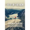 Here in the Now - Paperback