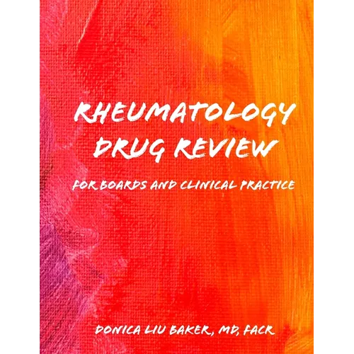 Rheumatology Drug Review: For Boards and Clinical Practice - Paperback