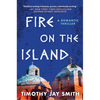 Fire on the Island: A Romantic Thriller - Hardcover