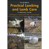 Practical Lambing and Lamb Care: A Veterinary Guide - Paperback