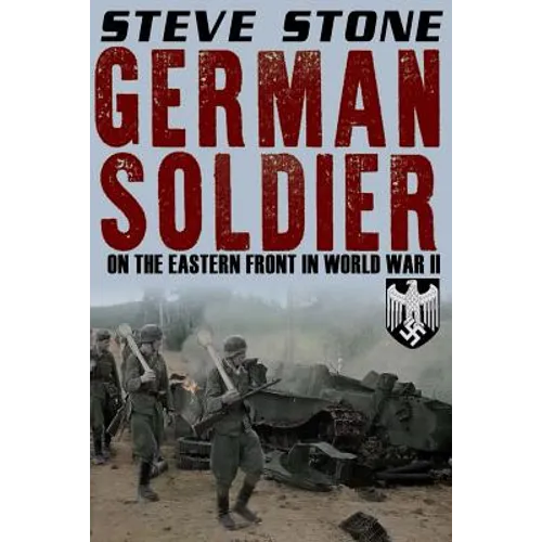 German Soldier on the Eastern Front in World War II - Paperback