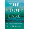 The Night Lake: A Young Priest Maps the Topography of Grief - Paperback