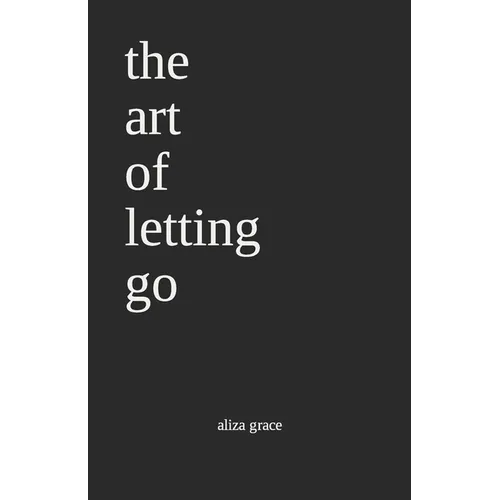 The art of letting go: poetry - Paperback