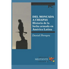 del Moncada a Chiapas: Historia de la lucha armada en América Latina - Paperback