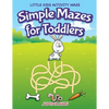 Simple Mazes for Toddlers: Little Kids Activity Maze - Paperback