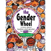The Gender Wheel - School Edition: a story about bodies and gender for every body - Paperback