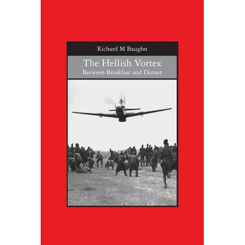The Hellish Vortex: Between Breakfast and Dinner - Paperback