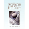 The Psychology of Narrative Thought - Paperback