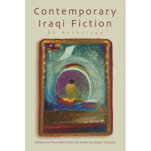 Contemporary Iraqi Fiction: An Anthology - Paperback