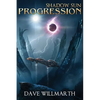 Shadow Sun Progression: Shadow Sun Book Four - Paperback