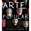 Arte Popular: The Rex May Collection of Mexican Folk Art - Hardcover