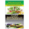 The Best Secrets of Natural Remedies & Soap Making For Beginners - Paperback
