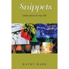Snippets: Little Pieces of My Life - Paperback