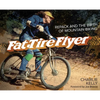 Fat Tire Flyer: Repack and the Birth of Mountain Biking - Hardcover