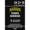US Army Ranger Handbook SH 21-76 - "Black Cover" Version (2000 Civilian Reference Edition): Manual Of Army Ranger Training, Wilderness Operations, Mou - Paperback