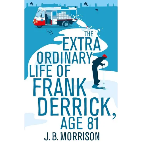 The Extra Ordinary Life of Frank Derrick, Age 81 - Paperback
