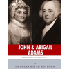 John & Abigail Adams: America's First Political Couple - Paperback