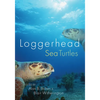 Loggerhead Sea Turtles - Paperback