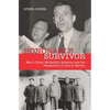 Honorable Survivor: Mao's China, McCarthy's America, and the Persecution of John S. Service - Paperback