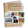History's Mysteries: Research, Discuss and Solve some of History's Biggest Puzzles - Paperback
