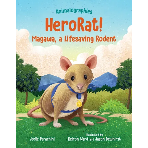 Herorat!: Magawa, a Lifesaving Rodent - Hardcover