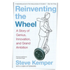 Reinventing the Wheel: A Story of Genius, Innovation, and Grand Ambition - Paperback