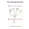 The Reprogramming: Detox your Mind's Negativity and Create the Life you Want - Paperback