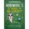 Narwhal's School of Awesomeness (a Narwhal and Jelly Book #6) - Hardcover