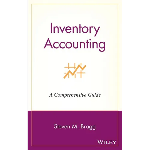 Inventory Accounting: A Comprehensive Guide - Hardcover