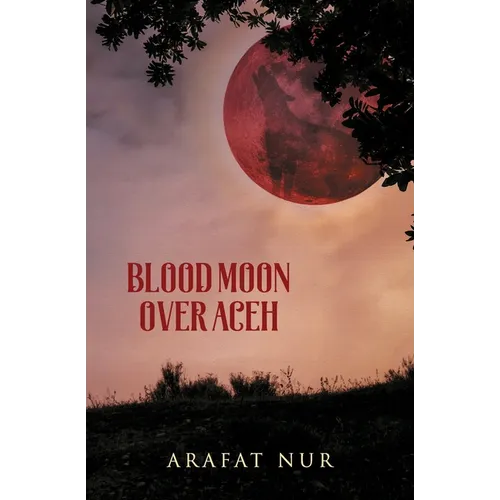 Blood Moon Over Aceh - Paperback