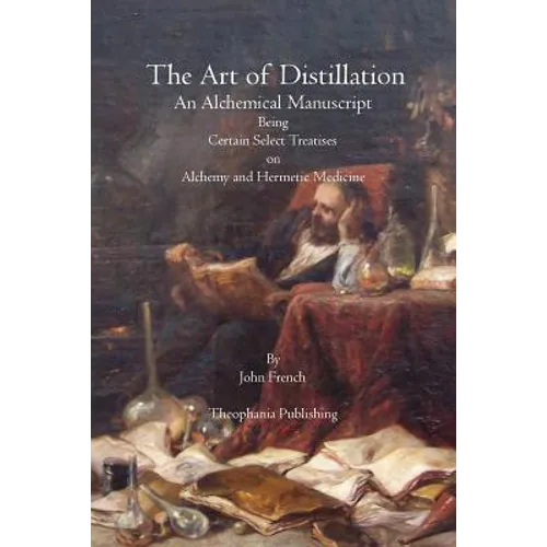 The Art of Distillation - Paperback