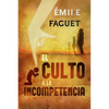 El Culto a la Incompetencia - Paperback
