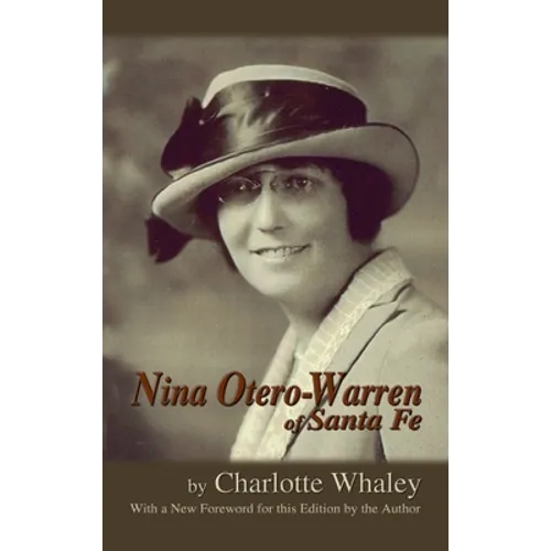 Nina Otero-Warren of Santa Fe - Hardcover