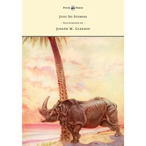 Just So Stories - Illustrated by Joseph M. Gleeson - Hardcover