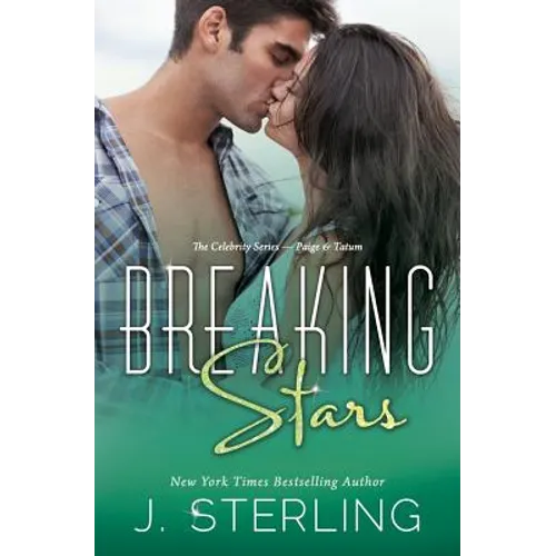 Breaking Stars: The Celebrity Series: Paige & Tatum - Paperback