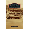 Asbury Park: A Century of Change - Hardcover