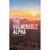 The Vulnerable Alpha - Paperback
